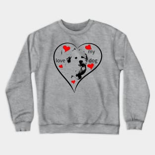 i love my dog, puppy, havanese, bolonka, giftidea Crewneck Sweatshirt